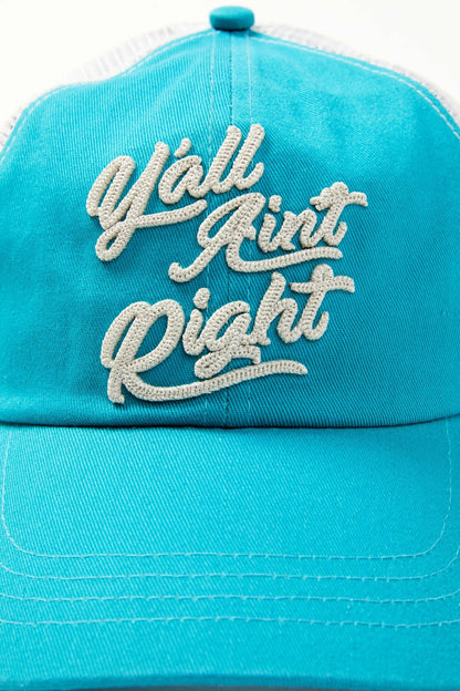 Y'all Ain't Right Embroidered Mesh Back Baseball Hat
