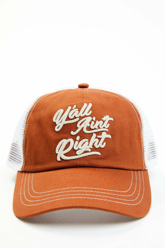 Rust Copper Y'all Ain't Right Baseball Cap