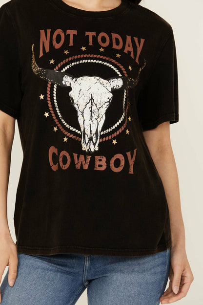 Not Today Cowboy Boyfriend Fit Short Sleeve Graphic Tee